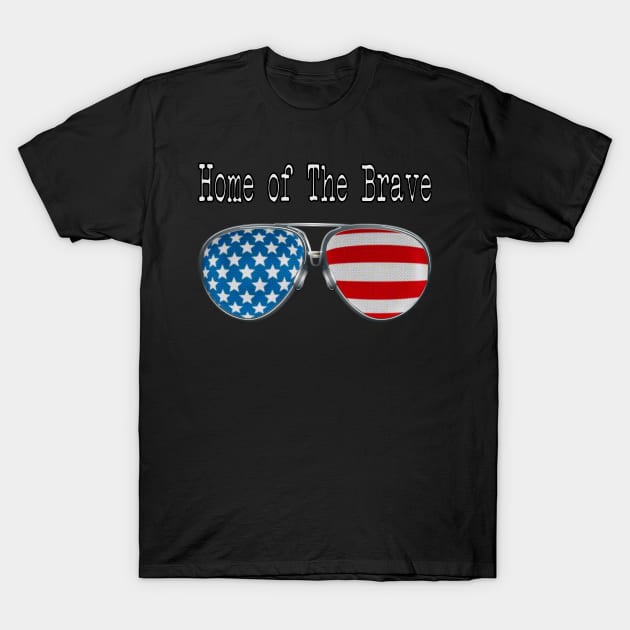 AMERICA PILOT GLASSES HOME OF THE BRAVE T-Shirt by SAMELVES